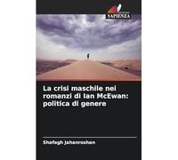 La crisi maschile nei romanzi di Ian McEwan: politica di genere