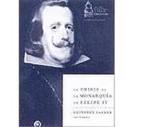 La crisis de la monarquía de Felipe IV | Geoffrey Parker