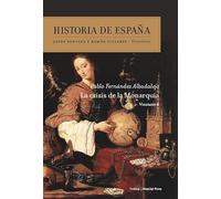 La crisis de la Monarquía: Historia de España vol. 4