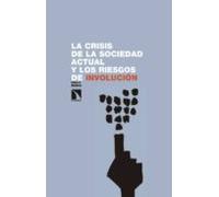 La Crisis De La Sociedad Actual Y Los Riesgos De Involucion
