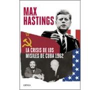 La crisis de los misiles de Cuba 1962