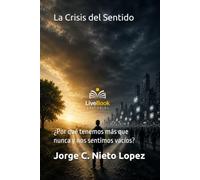 La Crisis del Sentido: ¿Por qué tenemos más que nunca y nos sentimos vacíos?
