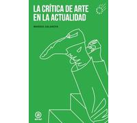 La Crítica De Arte En La Actualidad