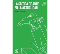 La crítica de arte en la actualidad: 3 (Artefactos)