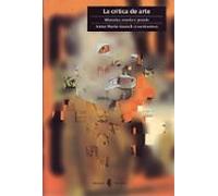 La Critica De Arte: Historia Teoria Y Praxis