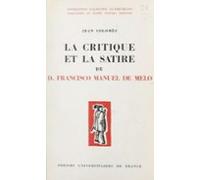 La Critique Et La Satire De D. Francisco Manuel De Melo (ebook)