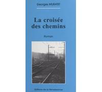 La Croisée Des Chemins (ebook)