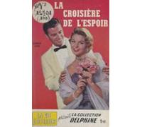 La Croisière De Lespoir (ebook)