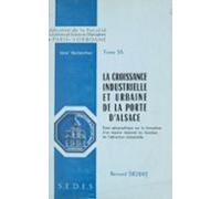 La Croissance Industrielle Et Urbaine De La Porte Dalsace (ebook)