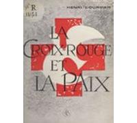 La Croix-rouge Et La Paix (ebook)