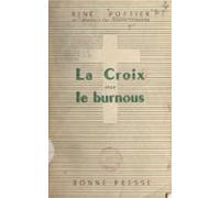 La Croix Sous Le Burnous (ebook)