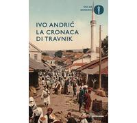 La cronaca di Travnik (Oscar moderni)