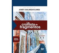 La cronista de fragmentos (FRAGMENTADO)
