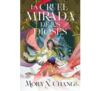 La cruel mirada de los dioses | Molly X Chang