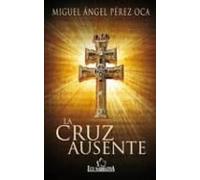 La cruz ausente