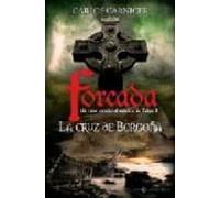 La Cruz De Borgoña: Un Espia Español Al Servicio De Felipe Ii