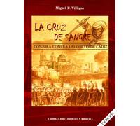 La Cruz de Sangre, conjura contra las cortes de Cádiz