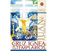 LA CRUZ ÍGNEA DE LOS TEMPLARIOS