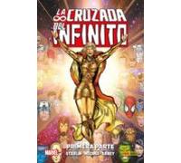 La Cruzada Del Infinito: Primera Parte