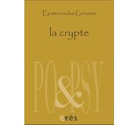 La crypte et autres poèmes: RECUEIL EN VERSION BILINGUE ILLUSTRE PAR 4 VIGNETTES CREEES TOUT SPECIALEMENT