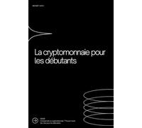 La cryptomonnaie pour les débutants