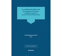 La cualidad metafísica del ser respecto a la forma: Estudio de la crítica de Lawrence Dewan a Étienne Gilson (Pensamiento Medieval y Renacentista)