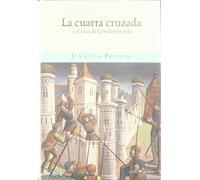 La Cuarta Cruzada y el saco de Constantinopla: 1 (Tiempo de Historia)