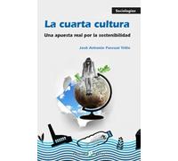 La cuarta cultura: Una apuesta por la sostenibilidad