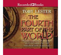 La cuarta parte del mundo: la carrera hasta los confines de la Tierra y la historia épica del mapa que le dio a Estados Unidos su nombre