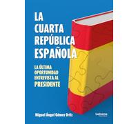 La cuarta República Española: 01 (Ficción)