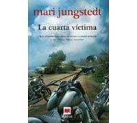 La Cuarta Victima (saga Anders Knutas 9)