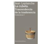 La cubeta. Trascendencia de la transferencia
