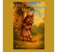 La Cucarachita Martina: Una versión que nadie te contó