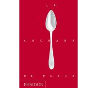 La Cuchara de Plata (Silver Spoon, New Edition) (Spanish Edition)