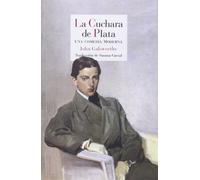 La Cuchara De Plata: Una comedia moderna 2: 36 (Literatura Reino de Cordelia)