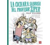 La Cuchara Sabrosa Del Profesor Ziper