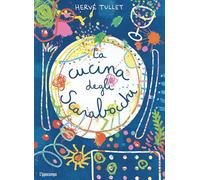 La cucina degli scarabocchi. Ediz. illustrata