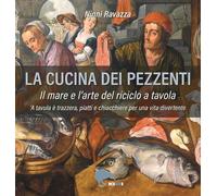 La cucina dei pezzenti. Il mare e l'arte del riciclo a tavola (Misù)