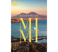 La cucina di Mimì alla ferrovia (Oscar bestsellers)