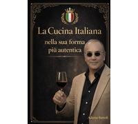 La Cucina Italiana nella sua forma più autentica: Senza piatti troppo moderni o elaborati: solo cucina vera, tramandata, con storie e degustazioni