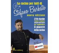 La cucina per tutti di chef Stefano Barbato
