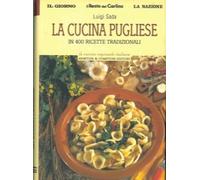 La cucina pugliese in 400 ricette tradizionali.