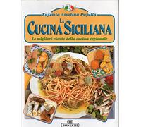 La cucina siciliana (Arte della gastronomia)