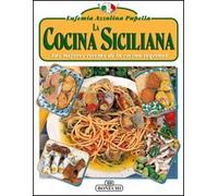 La cucina siciliana. Ediz. spagnola (Arte della gastronomia)