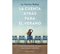 La cuenta atrás para el verano: La vida son recuerdos y los míos tienen nombres de persona (Novela) - Edición en Español: 1
