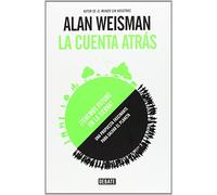 La cuenta atrás: ¿Tenemos futuro en la tierra? (Sociedad)