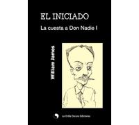 La Cuesta a Don Nadie I: El Iniciado