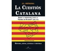 La cuestión catalana I (Historia)