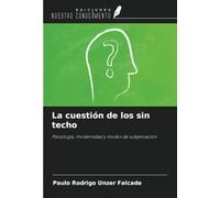 La cuestión de los sin techo: Psicología, modernidad y modos de subjetivación