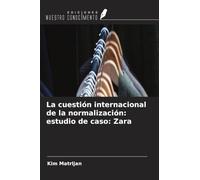La cuestión internacional de la normalización: estudio de caso: Zara